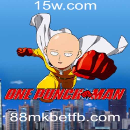Guia Completo sobre o Jogo OnePunchMan e a Palavra-Chave 88mk bet